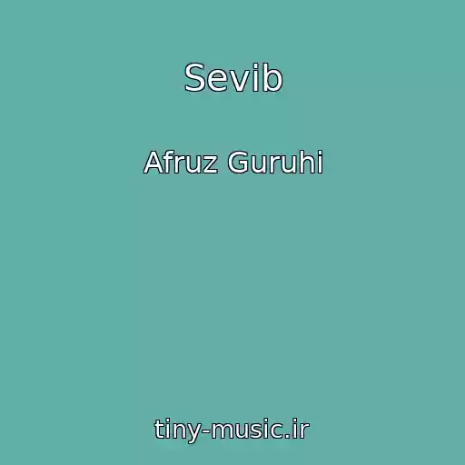 کاور آهنگ Sevib از Afruz Guruhi