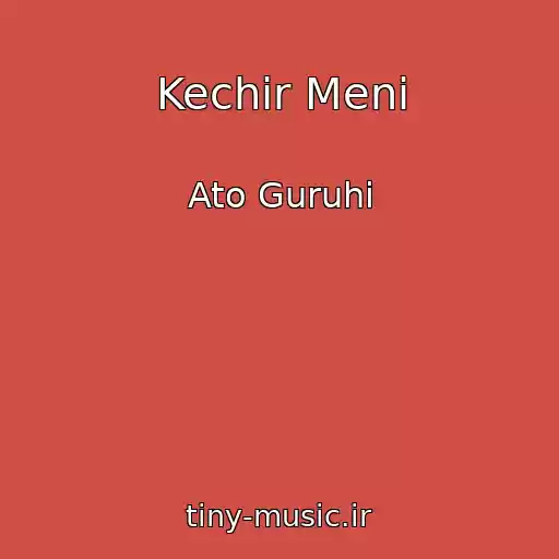 کاور آهنگ Kechir Meni از Ato Guruhi
