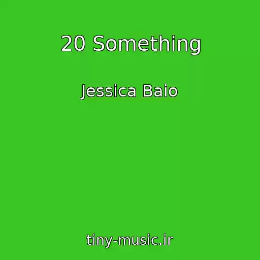 کاور آهنگ 20 Something از Jessica Baio