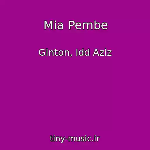 کاور آهنگ Mia Pembe از Ginton, Idd Aziz
