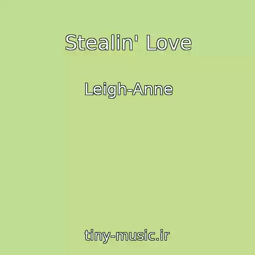 کاور آهنگ Stealin' Love از Leigh-Anne