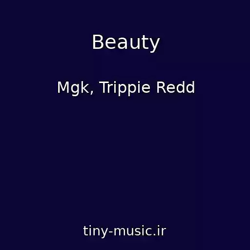 کاور آهنگ Beauty از Mgk, Trippie Redd