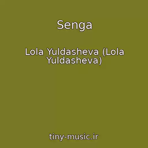 کاور آهنگ Senga از Lola Yuldasheva (Lola Yuldasheva)