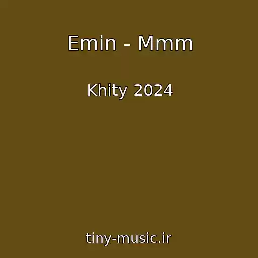 کاور آهنگ Emin - Mmm از Khity 2024