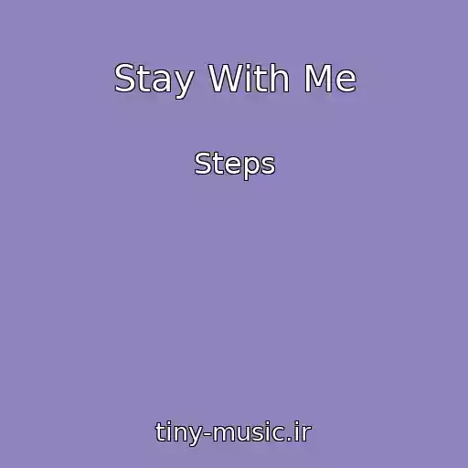 کاور آهنگ Stay With Me از Steps