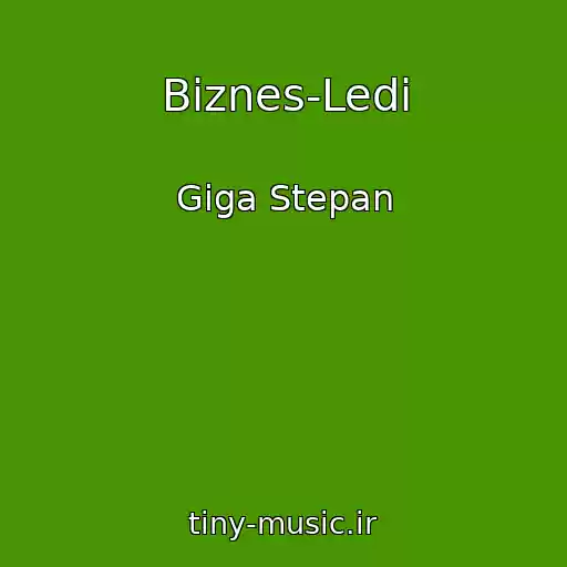 کاور آهنگ Bіznes-Ledі از Giga Stepan