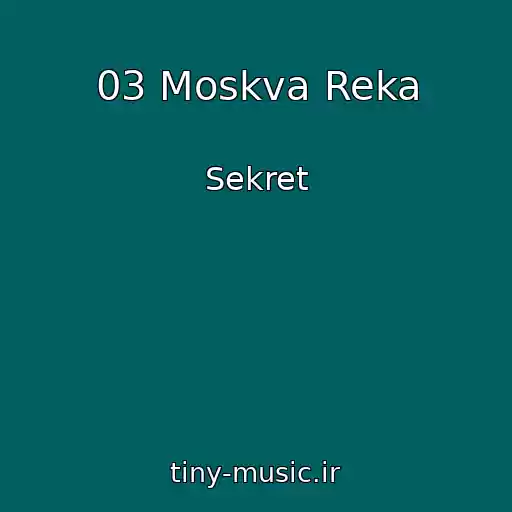 کاور آهنگ 03 Moskva Reka از Sekret