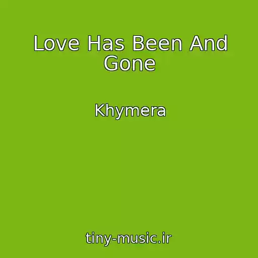 کاور آهنگ Love Has Been And Gone از Khymera