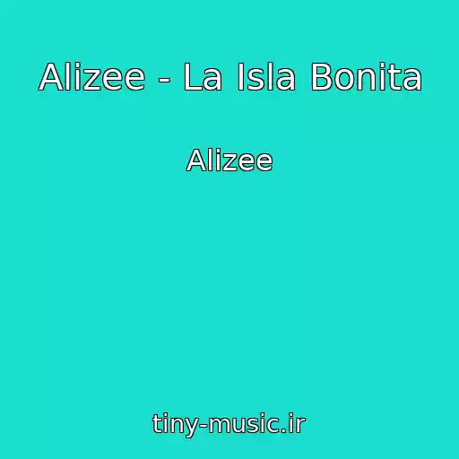 کاور آهنگ Alizee - La Isla Bonita از Alizee
