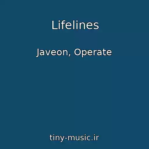 کاور آهنگ Lifelines از Javeon, Operate