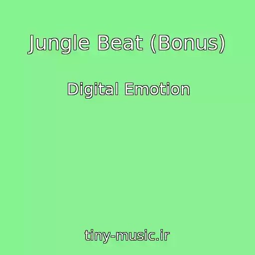 کاور آهنگ Jungle Beat (Bonus) از Digital Emotion