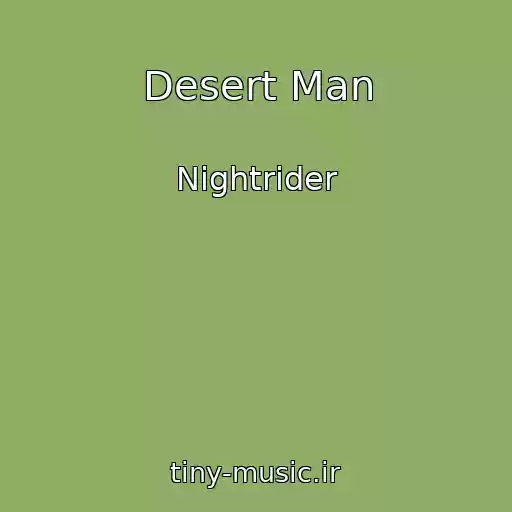 کاور آهنگ Desert Man از Nightrider
