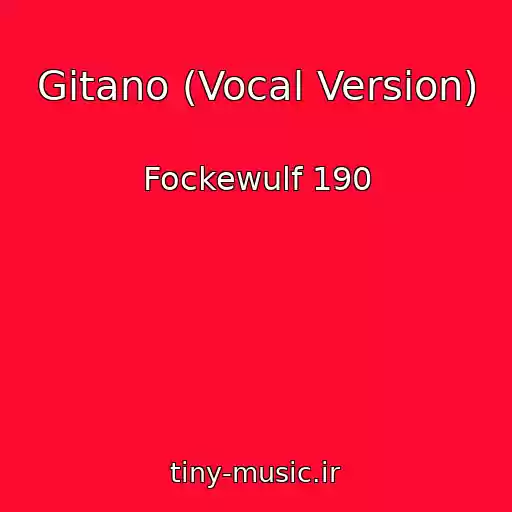 کاور آهنگ Gitano (Vocal Version) از Fockewulf 190