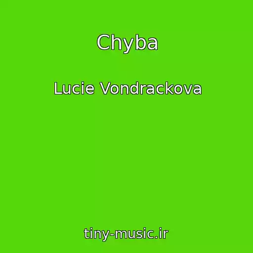کاور آهنگ Chyba از Lucie Vondrackova