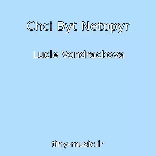کاور آهنگ Chci Byt Netopyr از Lucie Vondrackova