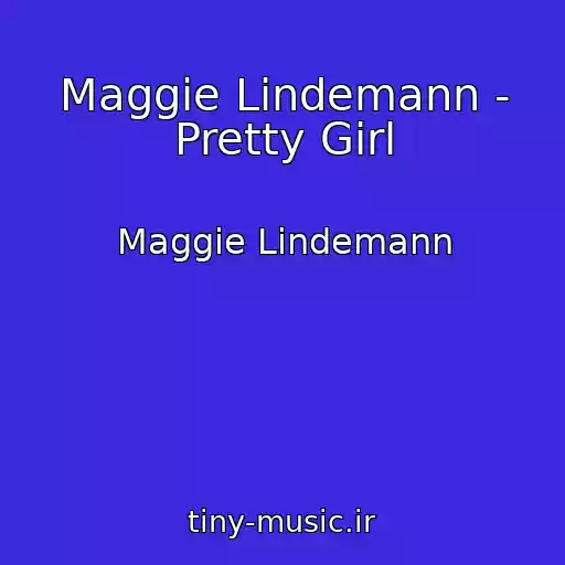 کاور آهنگ Maggie Lindemann - Pretty Girl از Maggie Lindemann
