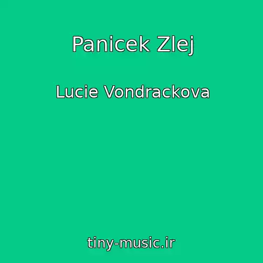 کاور آهنگ Panicek Zlej از Lucie Vondrackova