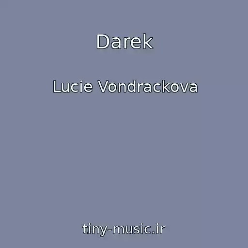 کاور آهنگ Darek از Lucie Vondrackova