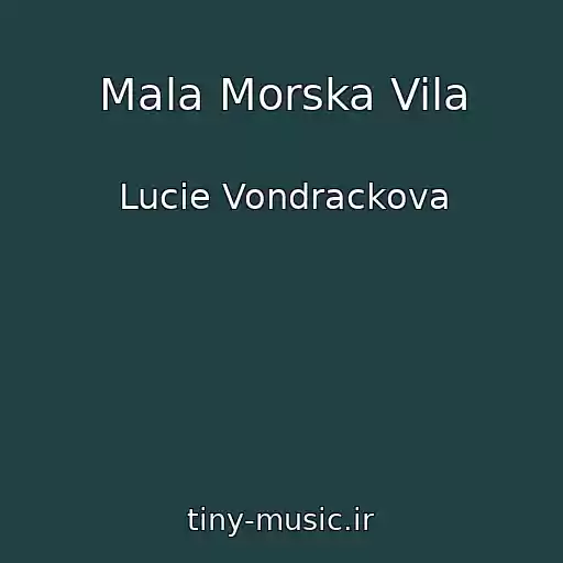 کاور آهنگ Mala Morska Vila از Lucie Vondrackova