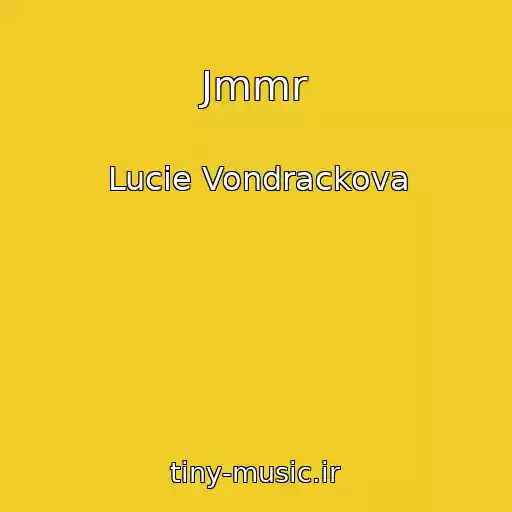 کاور آهنگ Jmmr از Lucie Vondrackova