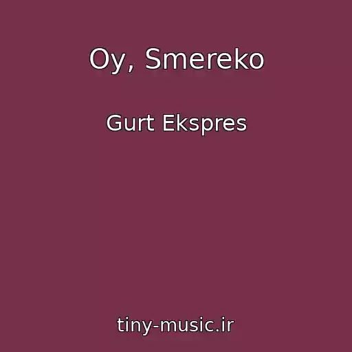 کاور آهنگ Oy, Smereko از Gurt Ekspres