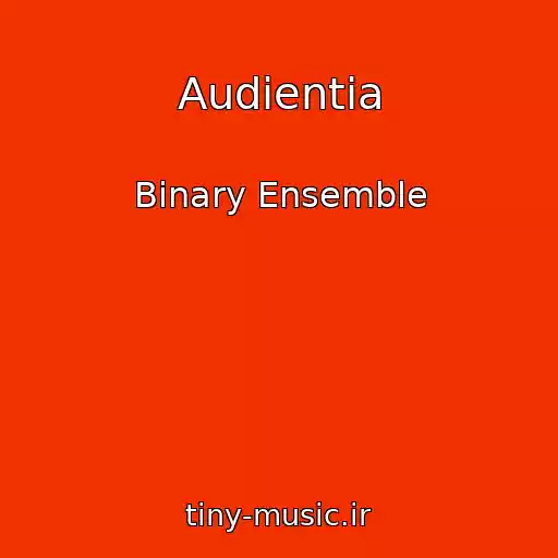 کاور آهنگ Audientia از Binary Ensemble