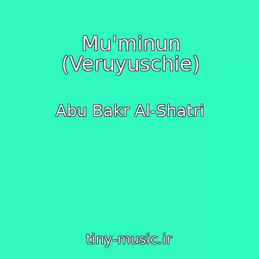 کاور آهنگ Mu'minun (Veruyuschie) از Abu Bakr Al-Shatri