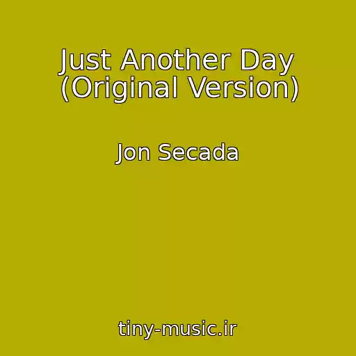 کاور آهنگ Just Another Day (Original Version) از Jon Secada