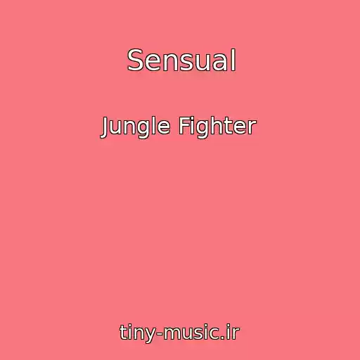 کاور آهنگ Sensual از Jungle Fighter