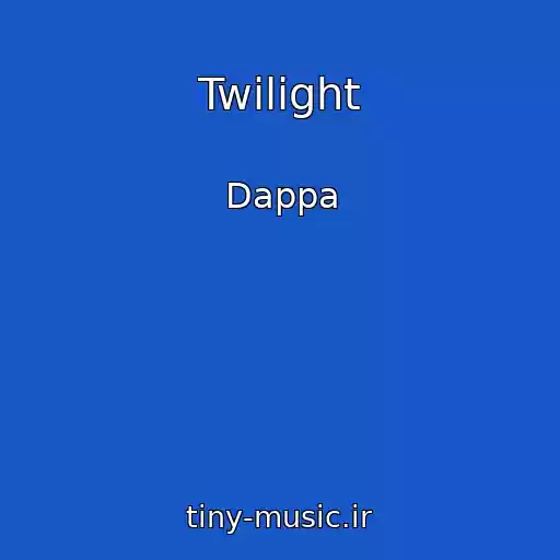 کاور آهنگ Twilight از Dappa