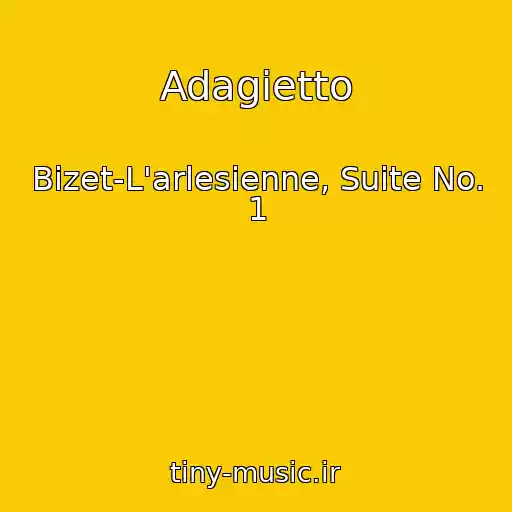 کاور آهنگ Adagietto از Bizet-L'arlesienne, Suite No. 1