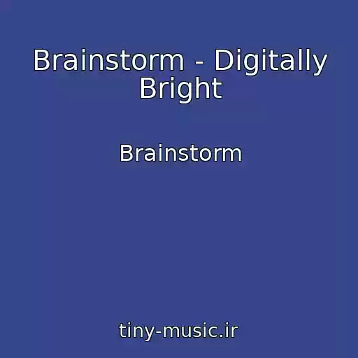 کاور آهنگ Brainstorm - Digitally Bright از Brainstorm