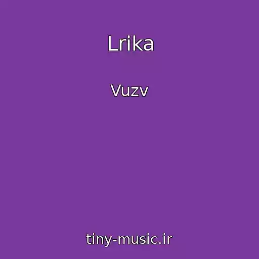 کاور آهنگ Lrika از Vuzv
