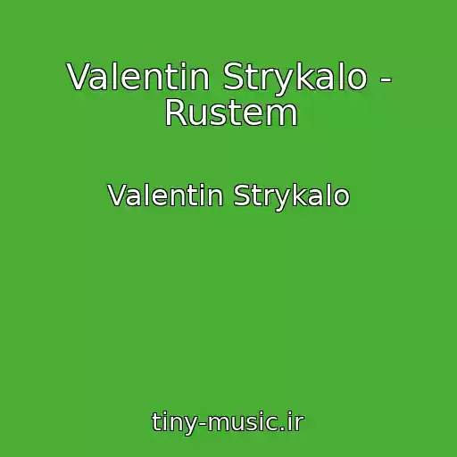 کاور آهنگ Valentin Strykalo - Rustem از Valentin Strykalo