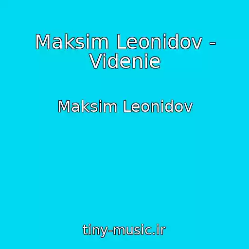 کاور آهنگ Maksim Leonidov - Videnie از Maksim Leonidov