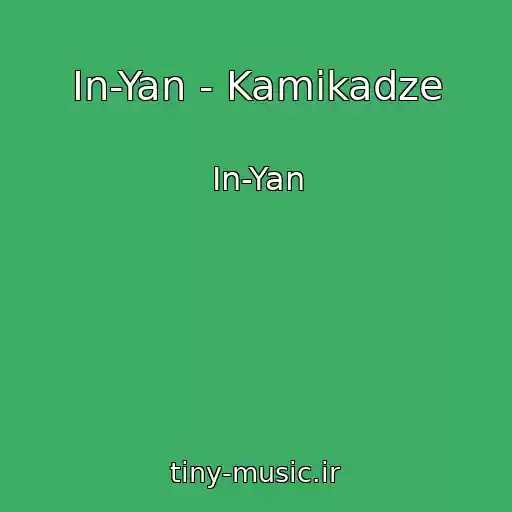 کاور آهنگ In-Yan - Kamikadze از In-Yan