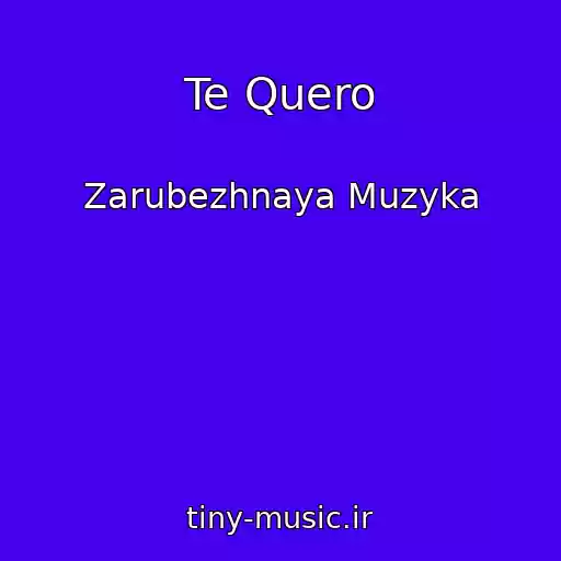 کاور آهنگ Te Quero از Zarubezhnaya Muzyka
