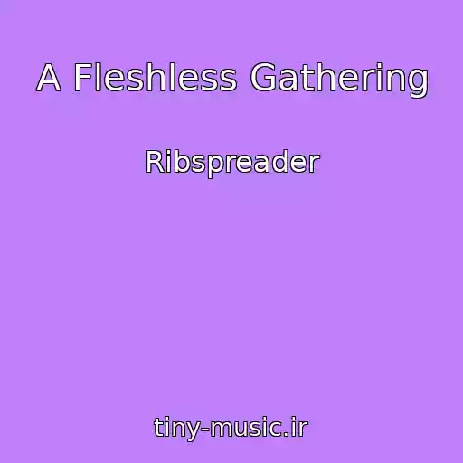 کاور آهنگ A Fleshless Gathering از Ribspreader