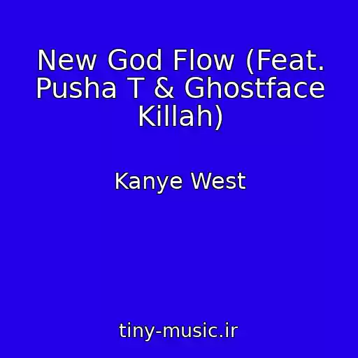 کاور آهنگ New God Flow (Feat. Pusha T & Ghostface Killah) از Kanye West