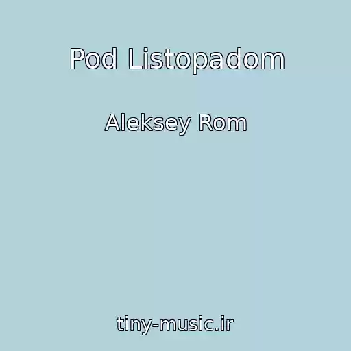 کاور آهنگ Pod Listopadom از Aleksey Rom