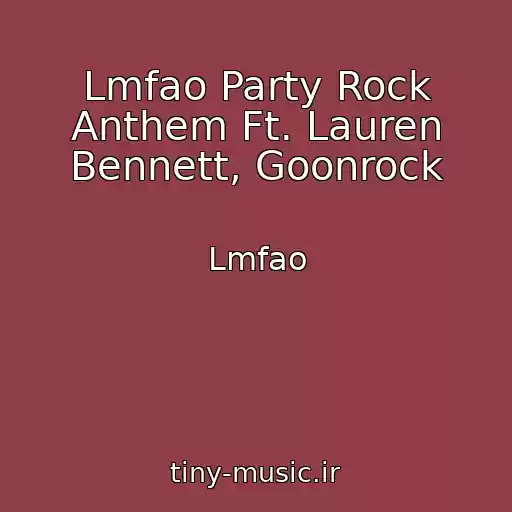 کاور آهنگ Lmfao Party Rock Anthem Ft. Lauren Bennett, Goonrock از Lmfao