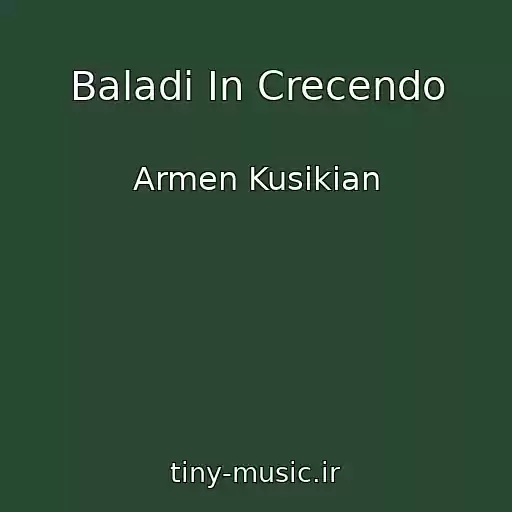 کاور آهنگ Baladi In Crecendo از Armen Kusikian