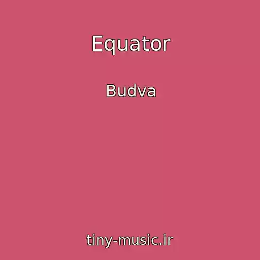 کاور آهنگ Equator از Budva