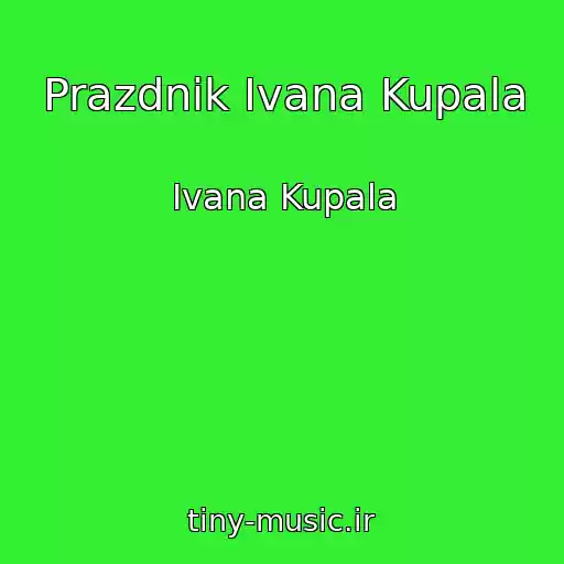 کاور آهنگ Prazdnik Ivana Kupala از Ivana Kupala