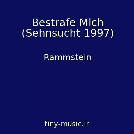 کاور آهنگ Bestrafe Mich (Sehnsucht 1997) از Rammstein