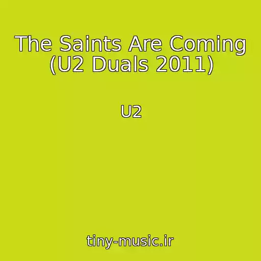 کاور آهنگ The Saints Are Coming (U2 Duals 2011) از U2