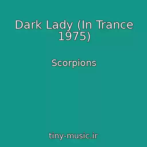 کاور آهنگ Dark Lady (In Trance 1975) از Scorpions
