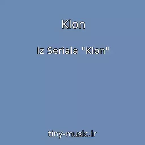 کاور آهنگ Klon از Iz Seriala "Klon"