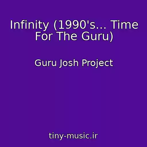 کاور آهنگ Infinity (1990's... Time For The Guru) از Guru Josh Project