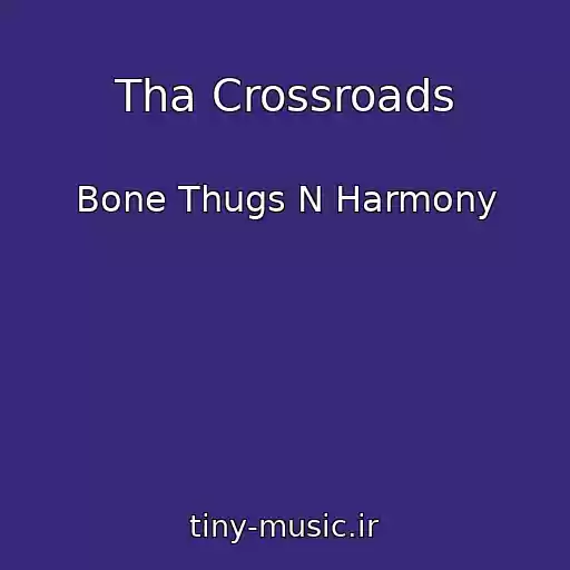 کاور آهنگ Tha Crossroads از Bone Thugs N Harmony